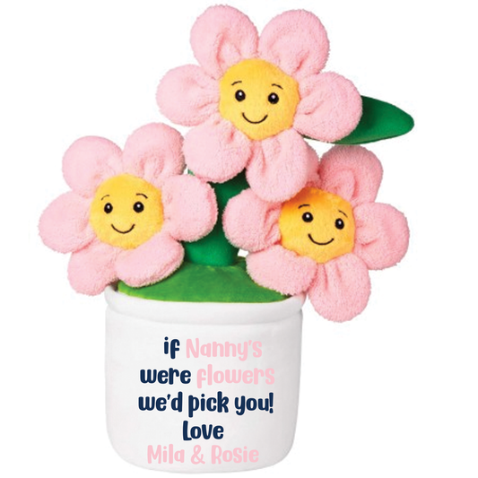 If Personalised Were Flowers we'd pick you! Flower Pot Stuffed Toy