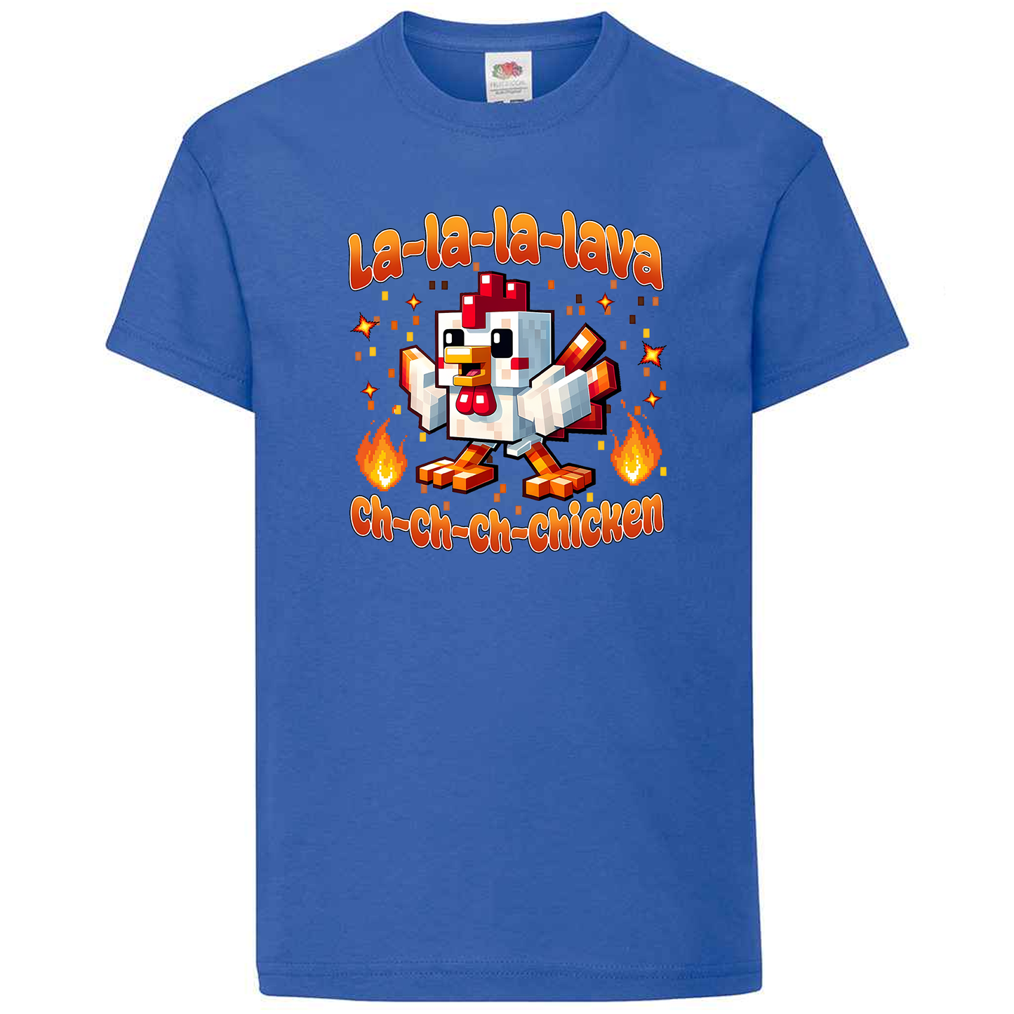 La La La Lava Ch Ch Ch Chicken T-Shirt