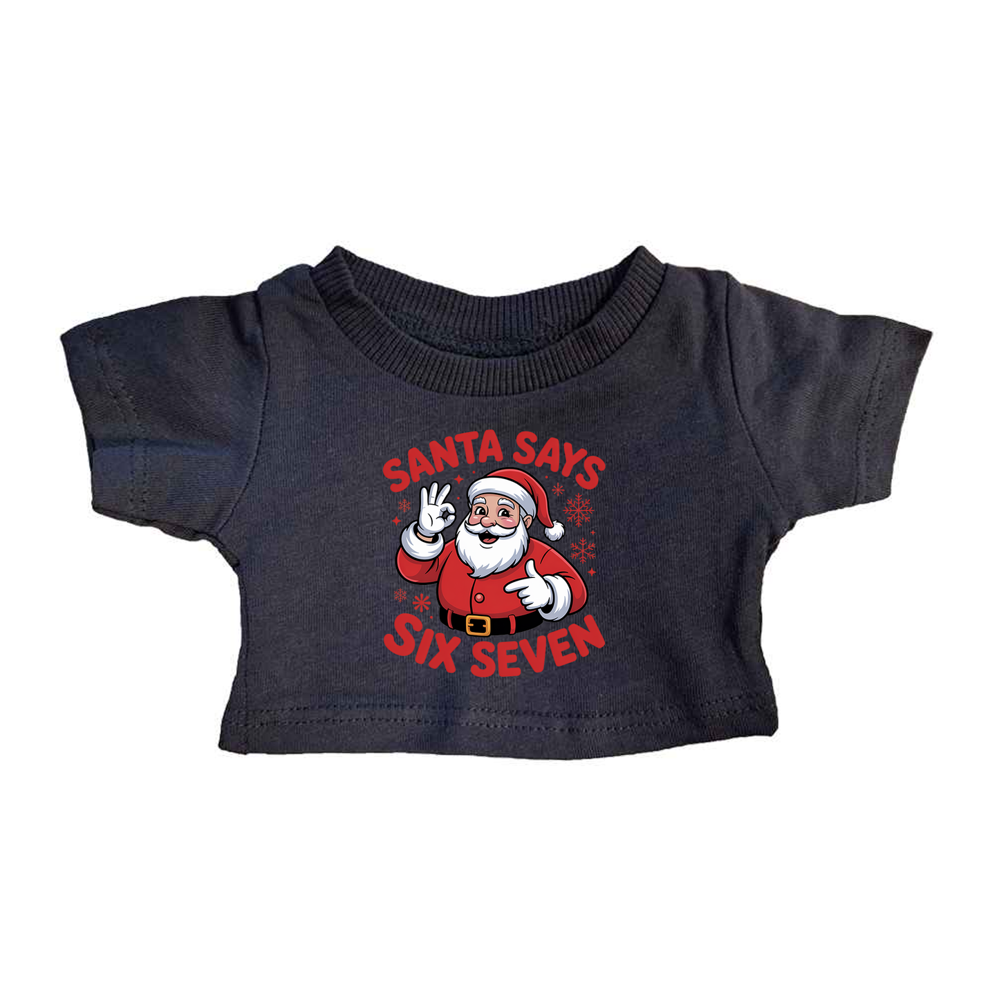 Santa Says 6 7 Elf T-Shirt