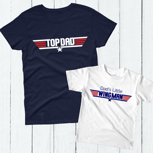 Top Dad - Wingman Little Winggirl Matching T-Shirt