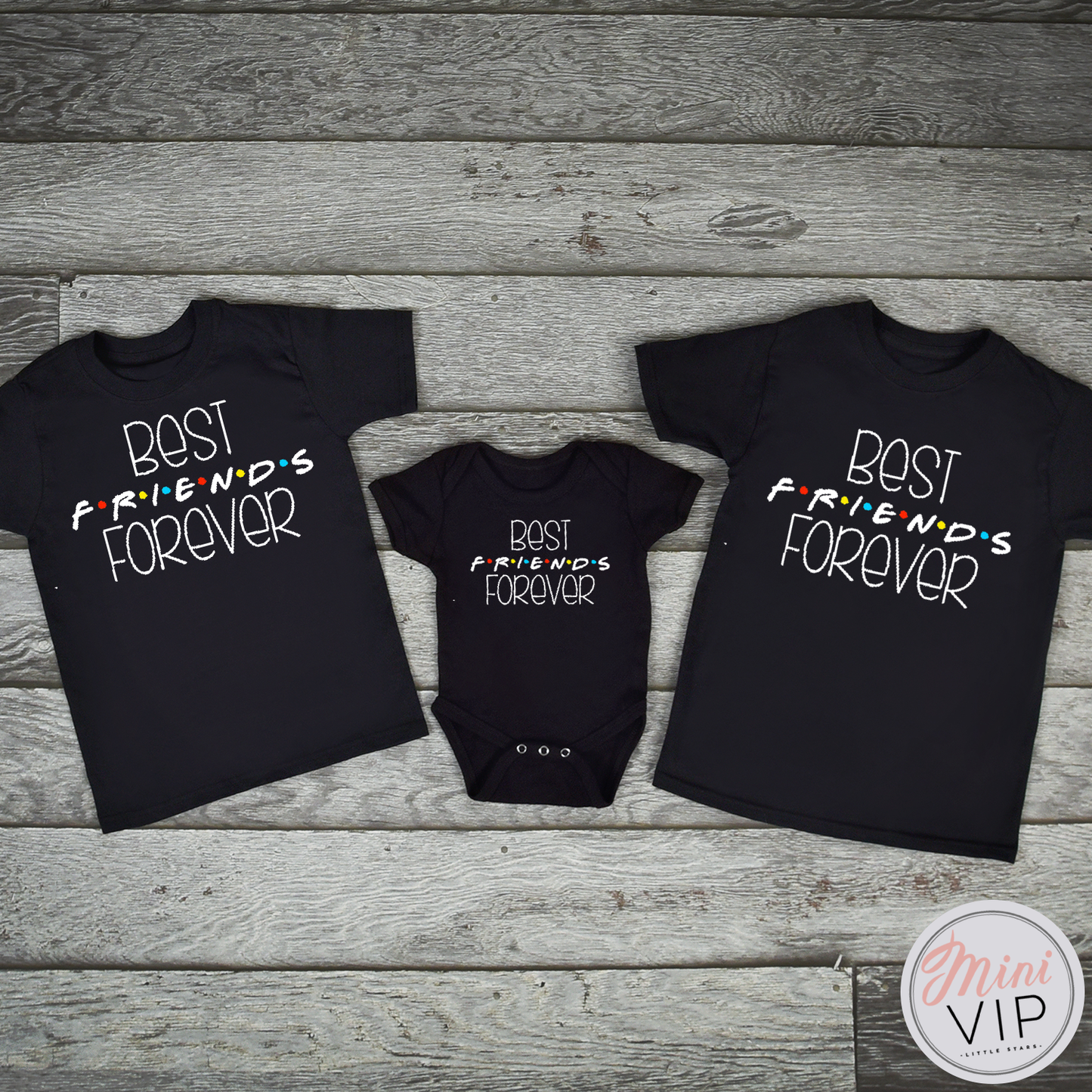 Best F.R.I.E.N.D.S Forever - Black T-Shirt. Available for the whole family!