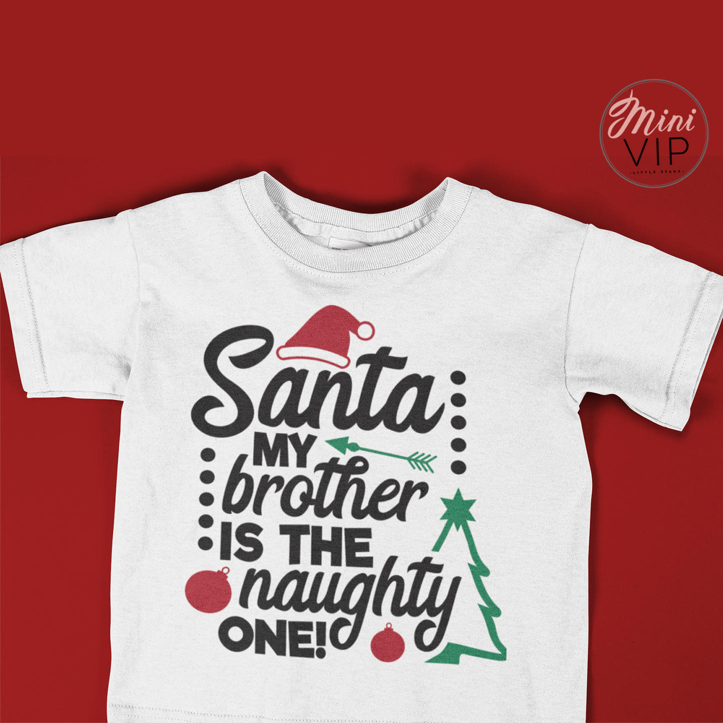 Santa My Sibling is the Naughty one white t-shirt