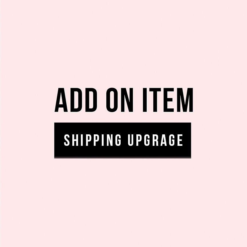 SHIPPING UPGRADE