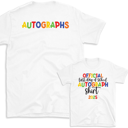 Last Day of School - Autograph Shirt 2025 - Signatures T-Shirt Keepsake