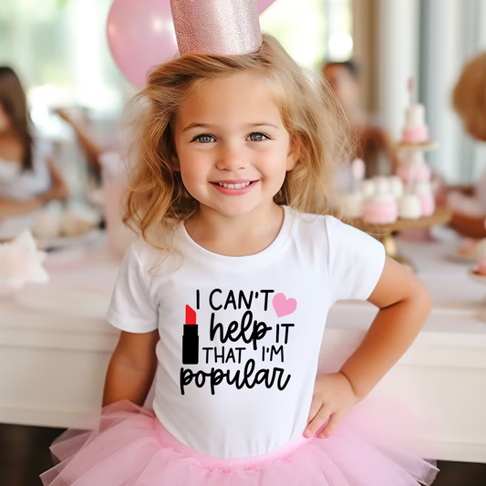 I Can't Help It That I'm Popular T-Shirt