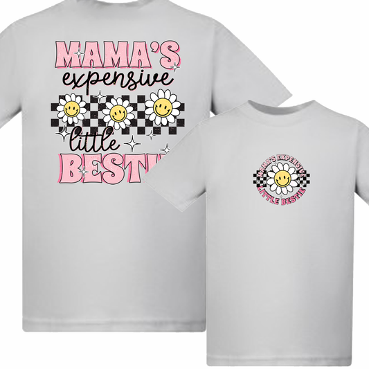 Mama's Expensive Little Bestie - t-shirt - more colour options