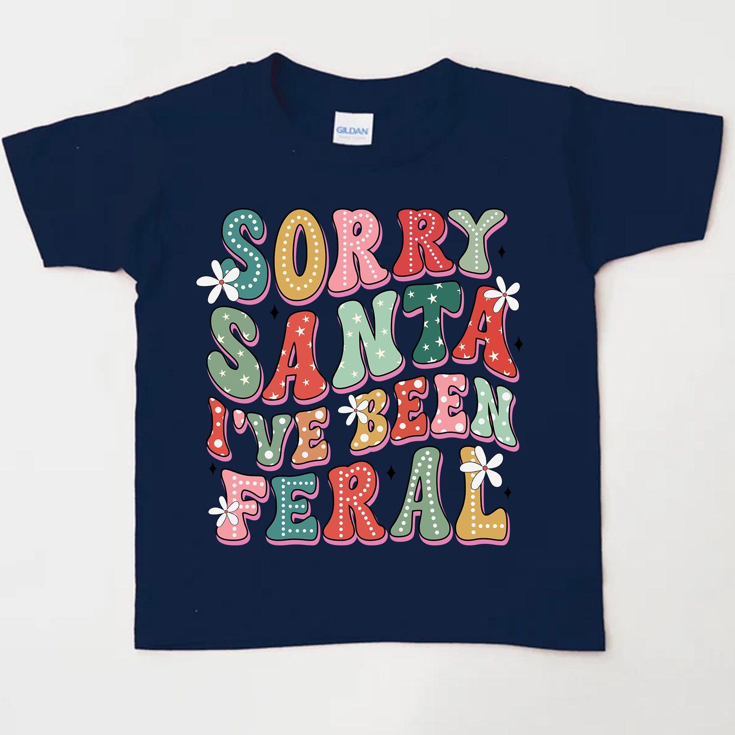 Sorry Santa I've Been Feral Navy T-Shirt