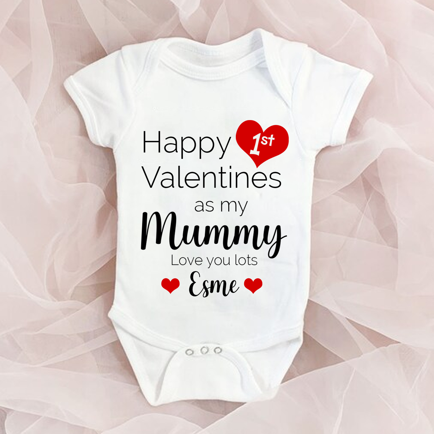 Happy 1st Valentine's Day as my Mummy- Personalised Baby Vest