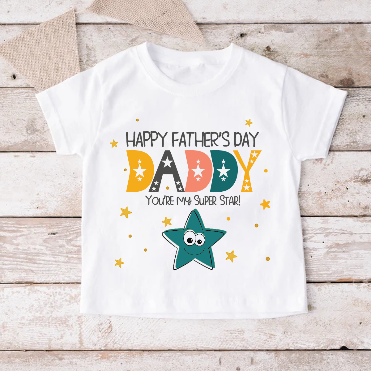 Happy Father's Day Daddy - You are my Super Star T-Shirt