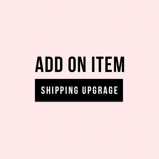 SHIPPING UPGRADE
